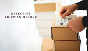 What Is The Most Effective Shipping Method?